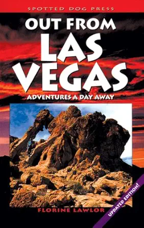 out from las vegas adventures a day away adventures a day away 1st edition florine lawlor ,andy zdon