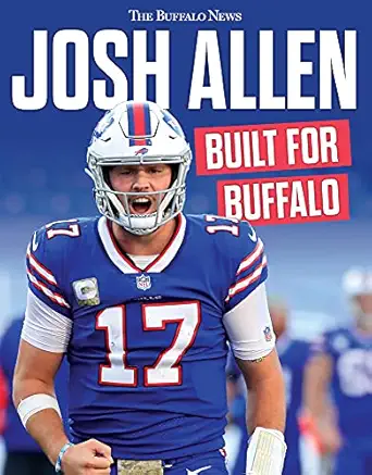 josh allen built for buffalo 1st edition the buffalo news 1629379913, 978-1629379913