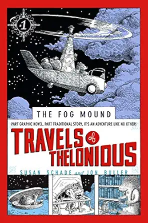 travels of thelonious 1st edition susan schade ,jon buller 0689876858, 978-0689876851