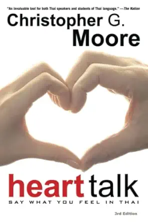 heart talk say what you feel in thai 1st edition christopher g moore 1694514013, 978-1694514011