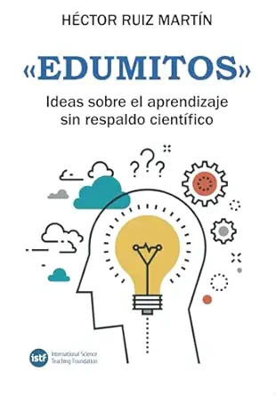 a edumitosa ideas sobre el aprendizaje sin respaldo cienta fico 1st edition ha c ctor ruiz marta n