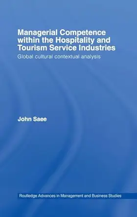 managerial competence within the hospitality and tourism service industries global cultural contextual