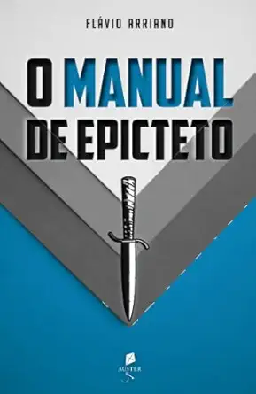 o manual de epicteto 1st edition fla vio arriano 6587408400, 978-6587408408