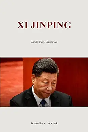 xi jinping what does xi want 1st edition zhong wen/zhang jie 1006010505, 978-1006010507