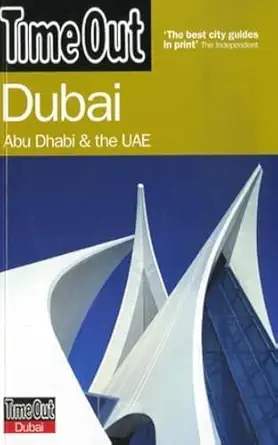 time out dubai abu dhabi and the uae 1st edition time out 1904978908, 978-1904978909