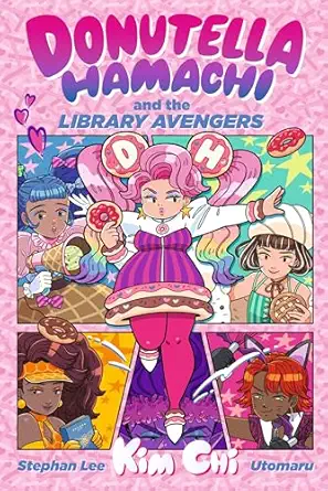 donutella hamachi and the library avengers 1st edition kim chi ,stephan lee ,utomaru 1536236705,