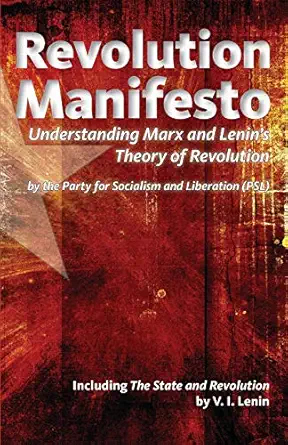 revolution manifesto understanding marx and lenina s theory of revolution 1st edition party for socialism and