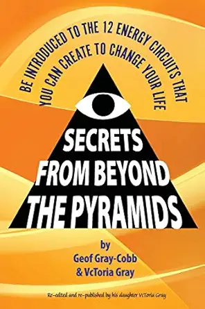 secrets from beyond the pyramids 1st edition geof gray cobb ,vctoria gray 1999128311, 978-1999128319