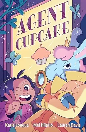 agent cupcake 1st edition mel hilario ,lauren davis ,triple dream comics ,katie longua 1637158769,