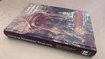 caves of northern thailand 1st edition pindar sidisunthorn ,simon gardner 9749863135, 978-9749863138