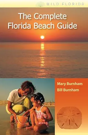 the complete florida beach guide 1st edition mary burnham ,bill burnham 0813032210, 978-0813032214