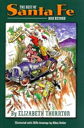 the best of santa fe and beyond 1st edition elizabeth thornton 1878776002, 978-1878776006