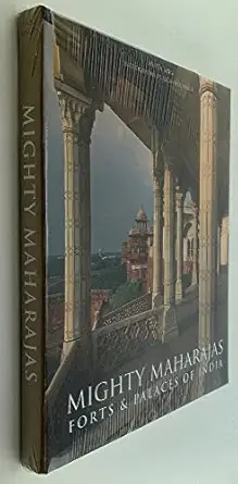 mighty maharajas forts and palaces of india 1st edition amita baig ,joginder singh 0865652937, 978-0865652934
