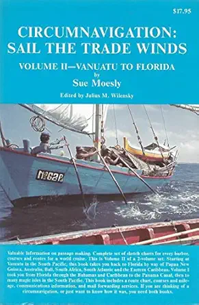 circumnavigation sail the trade winds vanuatu to florida 1st edition sue moesly 0918752205, 978-0918752208