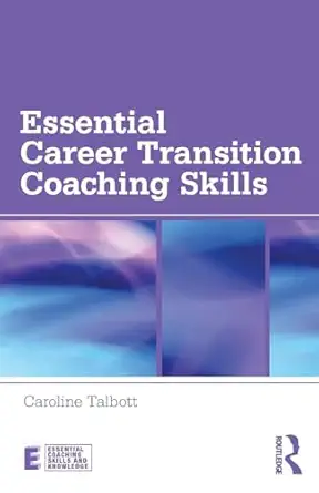 essential career transition coaching skills 1st edition caroline talbott 0415696674, 978-0415696678