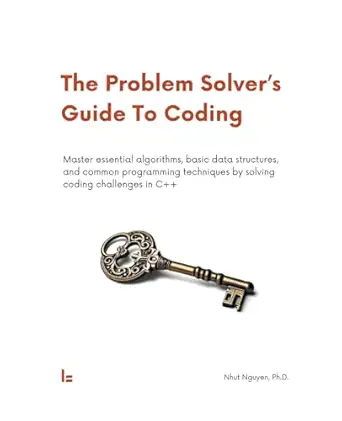 the problem solvers guide to coding 1st edition nhut nguyen 8797517402, 978-8797517406