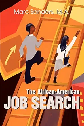 the african american job search 1st edition marc sanders 0595261167, 978-0595261161