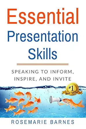 essential presentation skills speaking to inform inspire and invite 1st edition rosemarie barnes 1734532505,