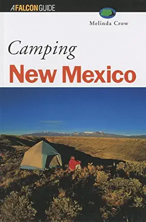 camping new mexico 52 great nature getways 1st edition melinda crow 1560447095, 978-1560447092