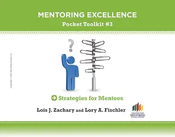 strategies for mentees mentoring excellence toolkit #3 1st edition lois j zachary ,lory a fischler
