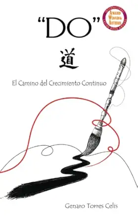 do el camino del crecimiento continuo 1st edition genaro torres celis 164184325x, 978-1641843256