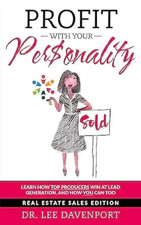 profit with your personality how top producers win at lead generation and how you can too 1st edition dr lee