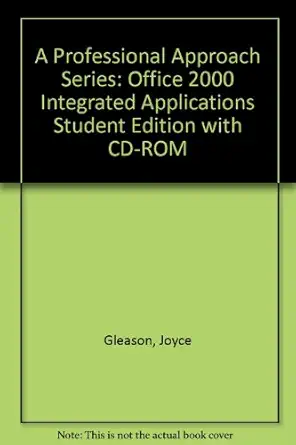 a professional approach series office 2000 integrated applications   with cd rom 1st edition joyce gleason