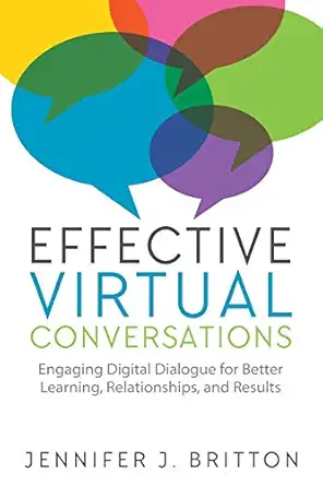 effective virtual conversations engaging digital dialogue for better learning relationships and results 1st