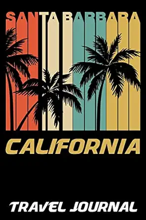 santa barbara california travel journal 6x9 vacation diary with summer themed stationary 1st edition sherry