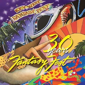 fantasy fest key west 30 years 1st edition dawn deboer ,key west tourist development association 144218504x,