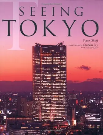 seeing tokyo 1st edition kaori shoji ,graham fry 4770023391, 978-4770023391