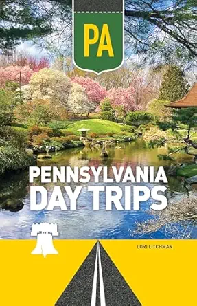 pennsylvania day trips 1st edition lori litchman 1647554950, 978-1647554958