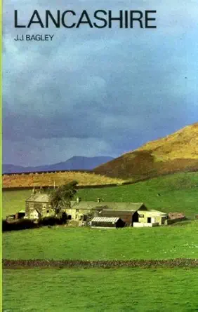 lancashire 1st edition j j bagley 0713400714, 978-0713400717