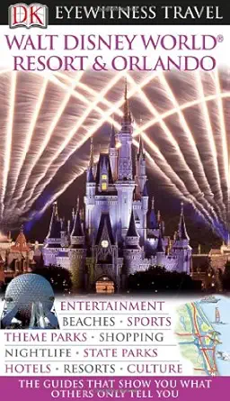 dk eyewitness travel guide walt disney world resort and orlando 1st edition dk publishing ,michael sasser