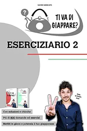 ti va di giappare eserciziario 2 centinaia di esercizi di giapponese allena grammatica kanji e vocaboli