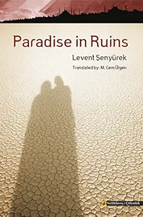 paradise in ruins 1st edition levent senyurek 6054924079, 978-6054924073