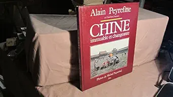 chine immuable et changeante 1st edition alain peyrefitte 2259012434, 978-2259012430