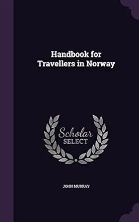 handbook for travellers in norway 1st edition john murray 1357539908, 978-1357539900