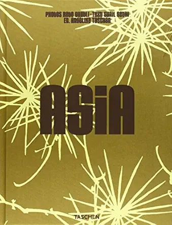 inside asia 1st edition sunil sethi ,taschen ,rito guntli 3822814415, 978-3822814413