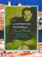 the lawrence durrell travel reader 1st edition lawrence durrell ,clint willis 0786713704, 978-0786713707