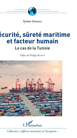 sacurita sa reta maritime et facteur humain le cas de la tunisie 1st edition syrine ismaili 2343133026,
