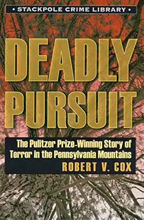 deadly pursuit 1st edition robert v cox 0811735222, 978-0811735223