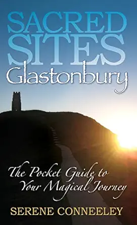 sacred sites glastonbury 1st edition serene conneeley 098054873x, 978-0980548730