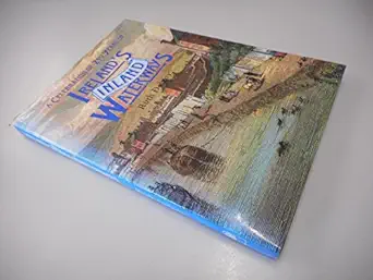 a celebration of 250 years of irelands inland waterways 1st edition ruth delany 0862811295, 978-0862811297