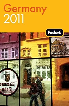fodors germany 2011 1st edition fodor\\\\\\\'s 1400004896, 978-1400004898