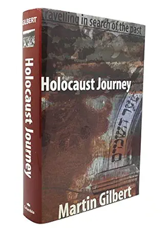 holocaust journey 1st edition martin gilbert 0231109644, 978-0231109642