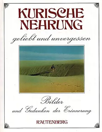 kurische nehrung geliebt und unvergessen 1st edition alfred brust 3792104474, 978-3792104477