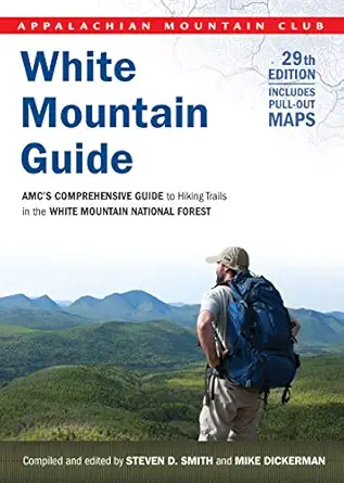 white mountain guide amcs comprehensive guide to hiking trails in the white mountain national forest 1st