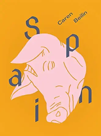 spain 1st edition caren beilin 0999418645, 978-0999418642