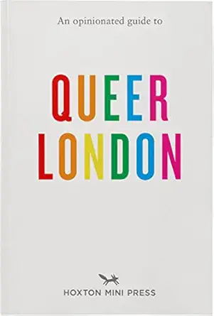 an opinionated guide to queer london 1st edition frank gallaugher 1914314476, 978-1914314476